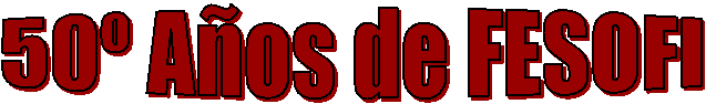 50� A�os de FESOFI