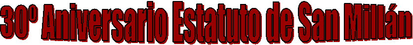 30� Aniversario Estatuto de San Mill�n